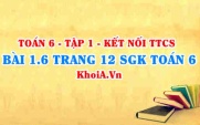 Bài 1.6 trang 12 SGK Toán 6 tập 1 Kết nối tri thức